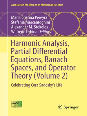 cover image of Harmonic Analysis, Partial Differential Equations, Banach Spaces, and Operator Theory (Volume 2)